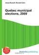 Quebec municipal elections, 2009, Jesse Russel 