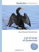 List of birds of Guatemala, Jesse Russel 