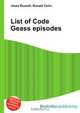 List of Code Geass episodes, Jesse Russel 