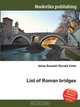 List of Roman bridges, Jesse Russel 