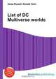 List of DC Multiverse worlds, Jesse Russel 