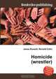 Homicide (wrestler), Jesse Russel 