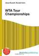 WTA Tour Championships, Jesse Russel 