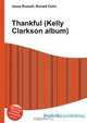Thankful (Kelly Clarkson album), Jesse Russel 