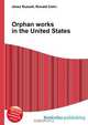 Orphan works in the United States, Jesse Russel 