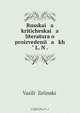 Russkai a kriticheskai a literatura o proizvedenii a kh? L. N ., Vasilii Zelinskii 