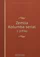 Zemlia Kolumba serial, Andre Savine Collection 