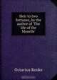 Heir to two fortunes, by the author of 
