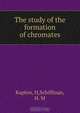 The study of the formation of chromates, H. Kaplon 