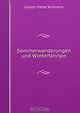 Sommerwanderungen und Winterfahrten, Joseph Viktor Widmann 