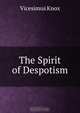 The Spirit of Despotism, Vicesimus Knox 