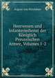 Heerwesen und Infanteriedienst der Koniglich Preussischen Armee, Volumes 1-2, August von Witzleben 