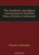 The Standard-operaglass: Containing the Detailed Plots of Ninety Celebrated ., Charles Annesley 