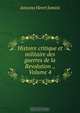 Histoire critique et militaire des guerres de la Revolution ., Volume 4, Jomini Antoine Henri 