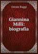 Giannina Milli: biografia, Oreste Raggi 