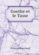 Goethe et le Tasse, Pierre de Bouchaud 