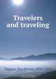 Travelers and traveling, Eva March Tappan 