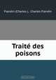 Traite des poisons, Charles Flandin 