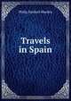 Travels in Spain, Philip Sanford Marden 