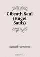 Gibeath Saul (Hugel Sauls), Samuel Hornstein 