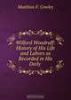 Wilford Woodruff: History of His Life and Labors as Recorded in His Daily ., Matthias F. Cowley 