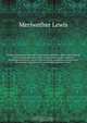 Original journals of the Lewis and Clark Expedition, 1804-1806; printed from the original manuscripts in the Library of the American Philosophical Society and by Direction of its committee on Historical Documents; together with manuscript material of Lewi, Meriwether Lewis 