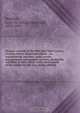 Historic records of the fifth New York Cavalry, First Ira Harris Guard microform : its organization, marches, raids, scouts, engagements and general services, during the rebellion of 1861-1865 : with observations of the author by the way, giving sketche, Louis Napoleon Beaudry 