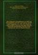 The Companies (consolidation) act 1908 and the Companies acts 1913-1917; being reprints of the Companies acts 1908-1917, bound up with an index to the acts and tables showing where the corresponding sections of the repealed acts are to be found in the act, Cecil Willie Turner 