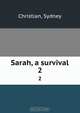 Sarah, a survival, Sydney Christian 