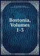 Bostonia, Volumes 1-3, Boston University. Trustees 
