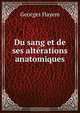 Du sang et de ses alterations anatomiques, Georges Hayem 