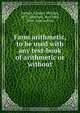 Farm arithmetic, to be used with any text-book of arithmetic or without, Charles William Burkett 