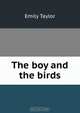 The boy and the birds, Emily Taylor 