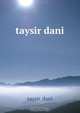 taysir dani, 