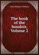 The book of the boudoir, Volume 2, Lady Morgan Sydney 