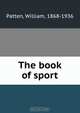The book of sport, William Patten 