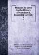 Memoirs to serve for the History of Napoleon I, from 1802 to 1815;, Claude Francois de Meneval 