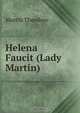 Helena Faucit (Lady Martin), Theodore Martin 