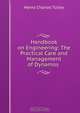 Handbook on Engineering: The Practical Care and Management of Dynamos ., Henry Charles Tulley 