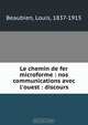 Le chemin de fer microforme : nos communications avec l