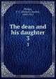The dean and his daughter, Francis Charles Philips 