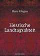 Hessische Landtagsakten, Hans Glagau 