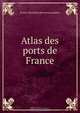 Atlas des ports de France, 
