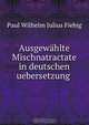 Ausgewahlte Mischnatractate in deutschen uebersetzung, Paul Wilhelm Julius Fiebig 