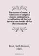 Treasures of verse; a collection of original poems embracing a versification of the last twenty-one books of the Old Testament, Seth Benson Root 