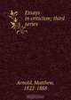 Essays in criticism; third series, Matthew Arnold 
