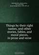 Things by their right names, and other stories, fables, and moral pieces, in prose and verse, Anna Letitia Barbauld 