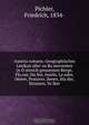 Austria romana. Geographisches Lexikon aller zu Ro?merzeiten in O?streich genannten Berge, Flu?sse, Ha?fen, Inseln, La?nder, Meere, Postorte, Seeen, Sta?dte, Strassen, Vo?lker, Friedrich Pichler 