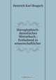 Hieroglyphisch-demotisches Worterbuch.: Enthaltend in wissenschaftlicher ., Heinrich K. Brugsch 