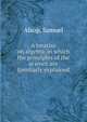 A treatise on algebra, in which the principles of the science are familiarly explained, Samuel Alsop 